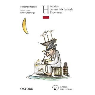 Historias De Una Isla Llamada Esperanza (Dedicatoria y firma autógrafa de ilustrador: Emilio Urbeaga) PRIMERA EDICION
